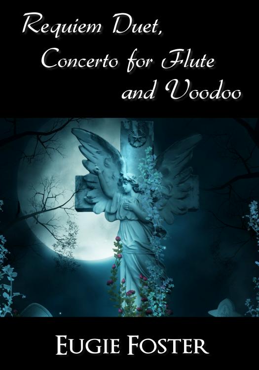 Requiem Duet, Concerto for Flute and Voodoo ebook cover